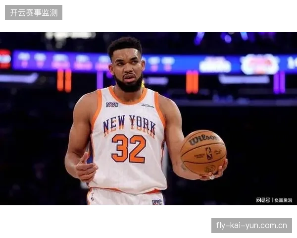 卡尔-安东尼·唐斯总决赛连续打出双20数据，成为尼克斯内线绝对支柱